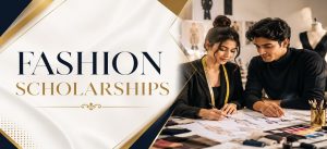 Fashion Scholarships