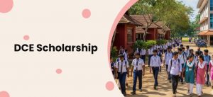 DCE Scholarships Kerala 2025 - Eligibility, Awards & Deadlines