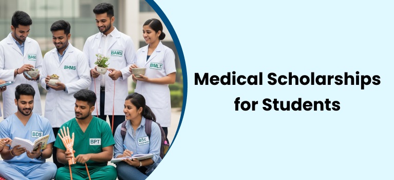 Medical Scholarships 2025-26 – Eligibility, List & Guide