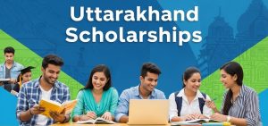 Uttarakhand Scholarships