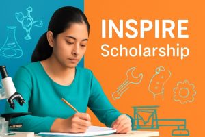 INSPIRE Scholarship 2025 – Eligibility, Application & Selection