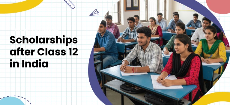 Scholarships After 12th in India – Govt & Private Schemes
