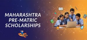 Maharashtra Pre-Matric Scholarships 2025