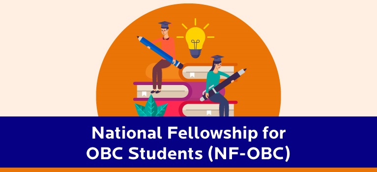National Fellowship for OBC (NF-OBC) Students - Eligibility, Award