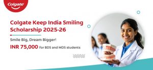 Colgate Keep India Smiling Scholarship 2025-26 - Date, Award