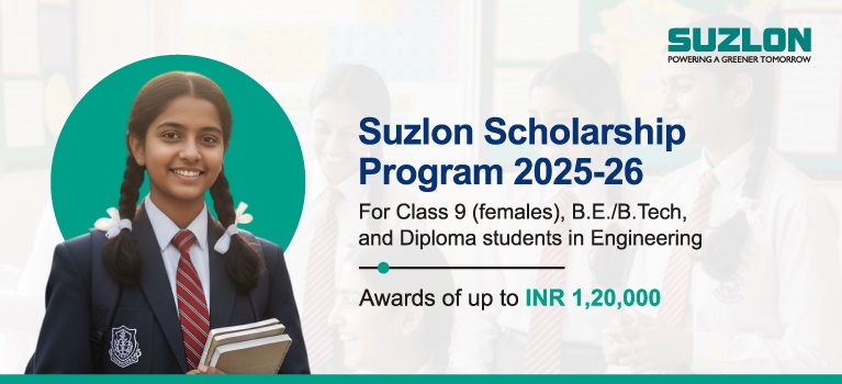 Suzlon Scholarship 2025-26 - Last Date, Eligibility, Benefits