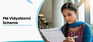 PM Vidyalaxmi Scheme 2025 - Benefits, Apply & Documents