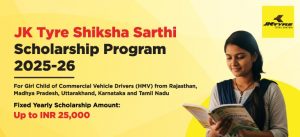 JK Tyre Shiksha Sarthi Scholarship 2025-26 for Female Students