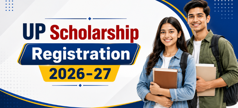 UP Scholarship Registration 2026-27 - Apply Now