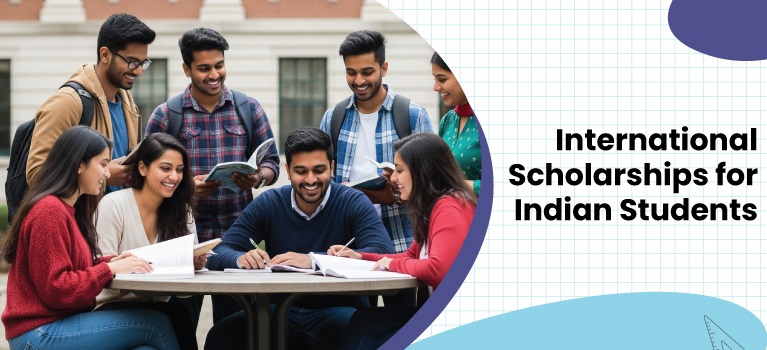 International Scholarships for Indian Students 2026–27