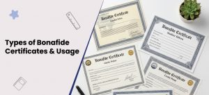 Types of Bonafide Certificate & Usage