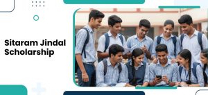 Sitaram Jindal Scholarship 2025 – Dates, Apply & Rewards