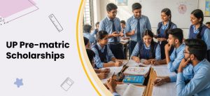 UP Pre-Matric Scholarship 2025 - Eligibility, Dates & Benefits