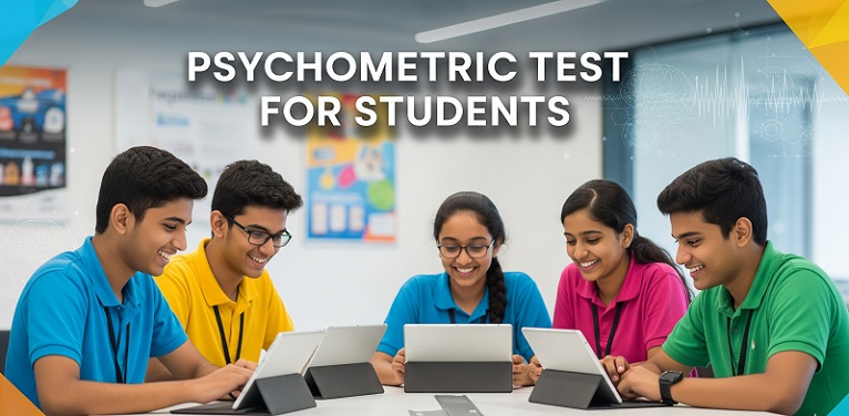 Psychometric Test for Students - Types, Benefits & Key Features