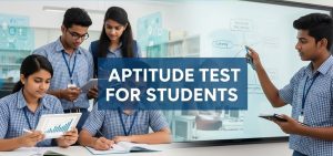 Aptitude Test for Students – Types, Importance & Pattern