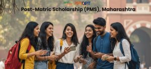 Post Matric Scholarship Maharashtra 2025-26 – Apply Now
