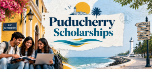 Puducherry Scholarships