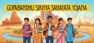 Gopabandhu Sikhya Sahayata Yojana