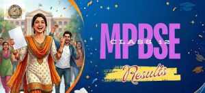 MP Class 12 Results 2026 - Result Out, Check Scorecard & Details