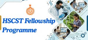 HSCST Fellowship Programme 2026-27