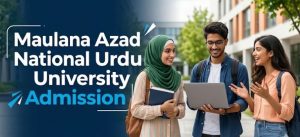 Maulana Azad National Urdu University Admission