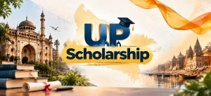 UP Scholarship 2026-27 - Last Date, Apply Online, Eligibility, Status