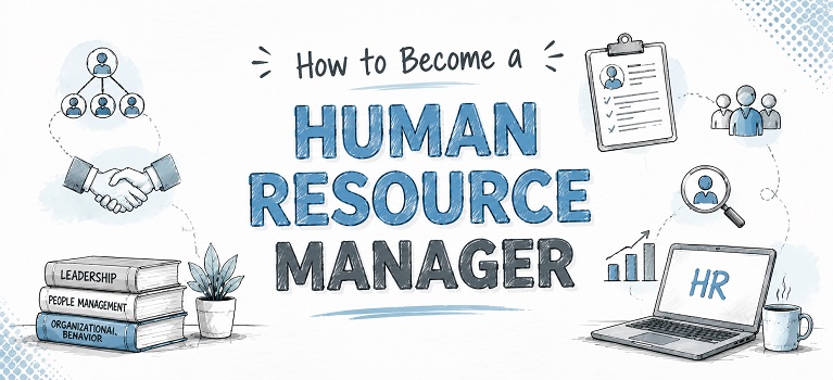 How to become a Human Resource Manager
