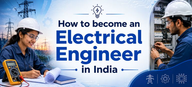 How to become an Electrical Engineer in India