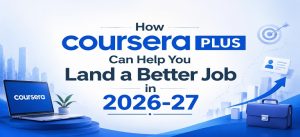 How Coursera Plus Can Help You Land a Better Job