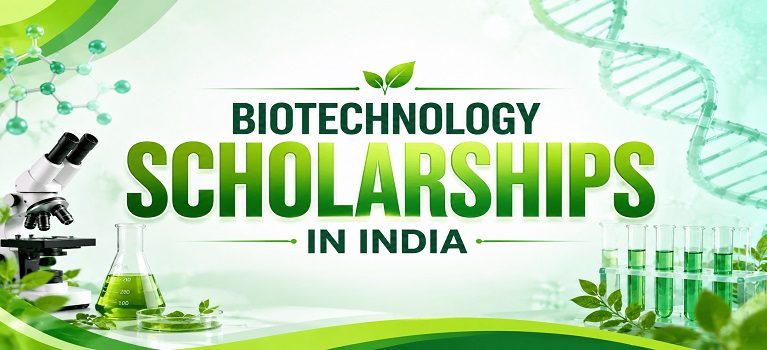 Biotechnology Scholarships in India