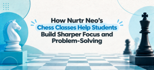 Nurtr Neo's Chess Classes