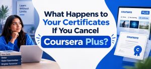 What Happens to Your Certificates If You Cancel Coursera Plus_Banner