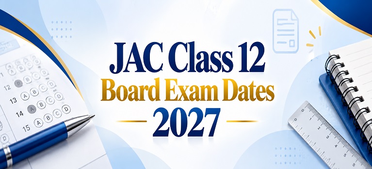 JAC Class 12 Board Exam Dates 2027